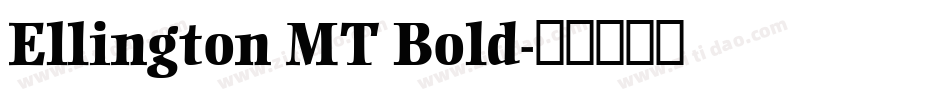 Ellington MT Bold字体转换
